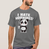 T-shirt Hate Mornings (Devant)