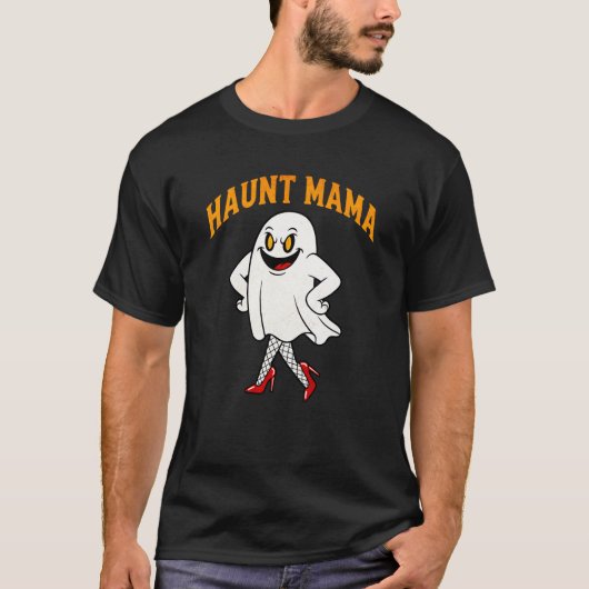 T-shirt HAUNT MAMA" Sassy Ghost Pin Up Funny Halloween Mam (Devant)