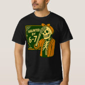 T-shirt Haunted By 6-7 Funny Teacher 67 Halloween Skeleton (Devant)