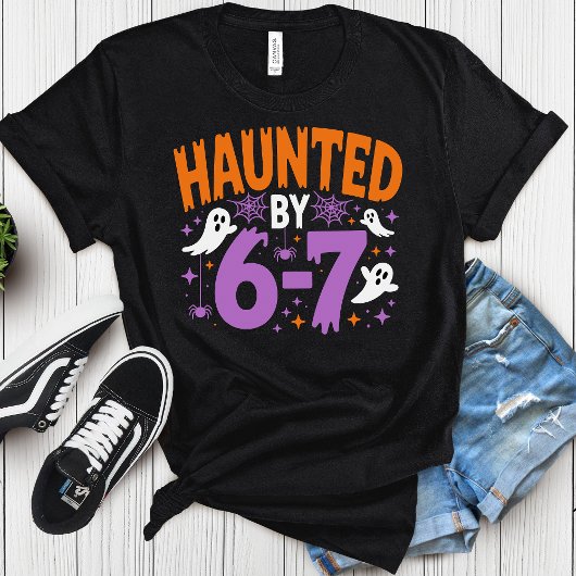 T-shirt Haunted by 6 7 Halloween, funny teacher