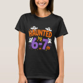T-shirt Haunted By 6-7 Halloween Ghosts And Sders Design (Devant)