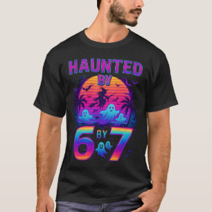 T-shirt Haunted par 67 Funny Halloween Meme