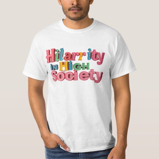 T-shirt Haute Société, Rires Supérieures (Devant)