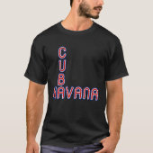 T-shirt Havana Cuba Voyage Fière Cuba Drapeau Cuba Cuba Ha (Devant)