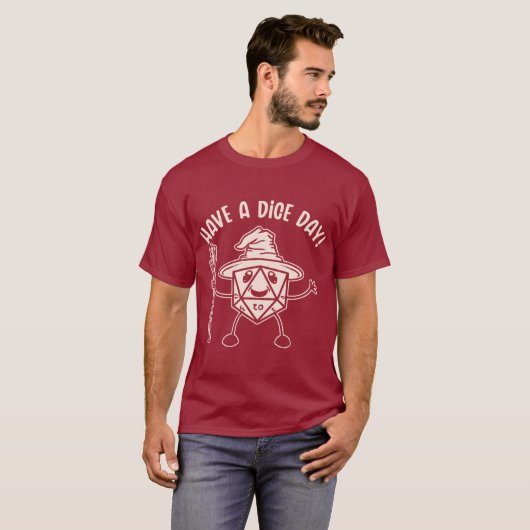 T-shirt Have a Dice Day (Mono) (Devant entier)