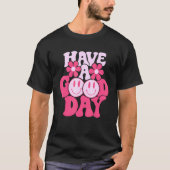 T-shirt Have A Good Day Retro Smile Face Happy Face Preppy (Devant)