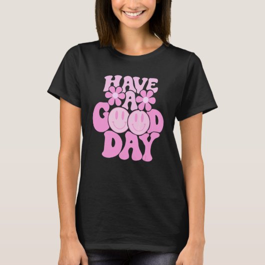 T-shirt Have A Good Day Retro Smile Face Happy Face Preppy (Devant)