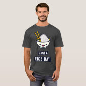 T-shirt Have A Rice Day  Funny Japanese Food Pun Premium (Devant entier)