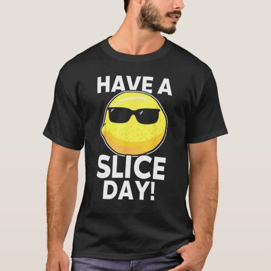 T-shirt Have A Slice Day Lemon Juice Boss Lemonade Stand (Devant)