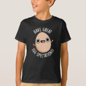T-shirt Have Great Egg-spectations Funny Egg Pun Dark BG (Devant)