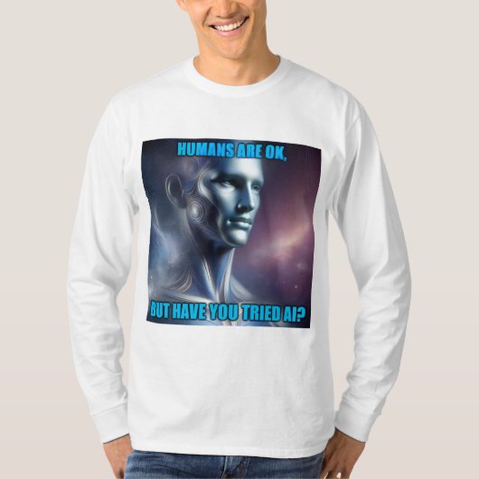 T-shirt Have you Tried AI - Men's White Long Sleeve Tee (Devant)