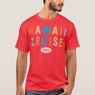 T-shirt Hawaii Cruise 2023 Besties Correspondance Vacances