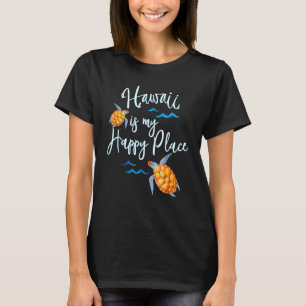 T-shirt Hawaii est ma joyeuse Tortue Honu Place