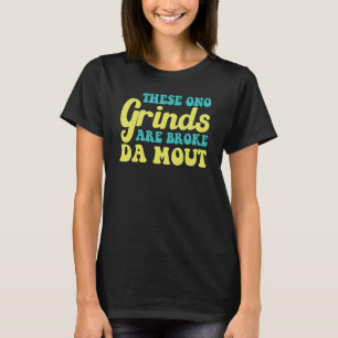 T-shirt Hawaiian Ces Grinds Ono Sont Broke Da Mout Hawaii