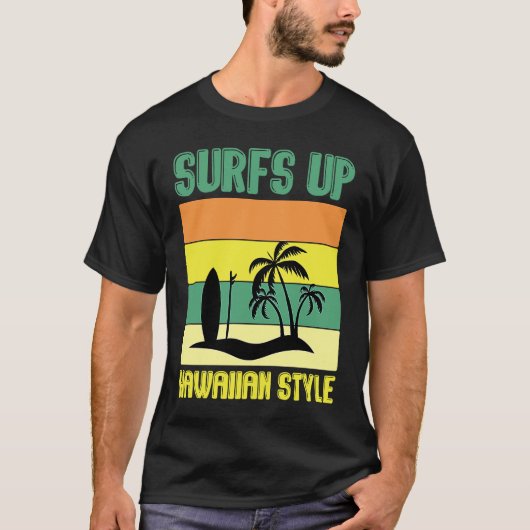 T-shirt Hawaiian Surfs Up Hawaiian Style Hawaii Pineapple (Devant)