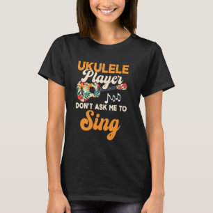 T-shirt Hawaiian Ukulele Uke Joueur ne me demande pas Si