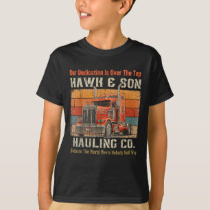 T-shirt Hawk And Son Hauling Company Big Rig Pride Vintage