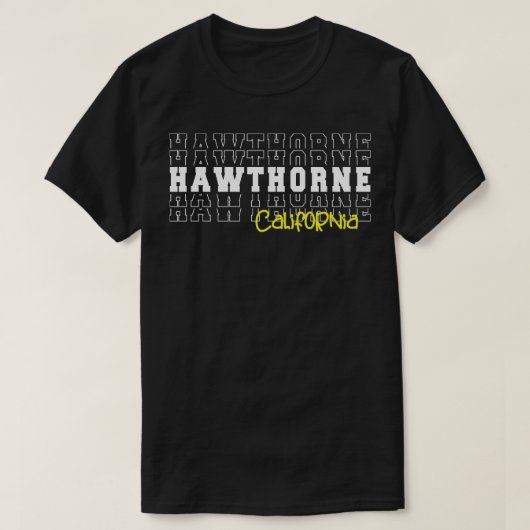 T-shirt Hawthorne city California Hawthorne CA (Design devant)