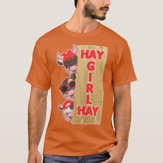 T-shirt Hay Girl Hay Cow Farmer Rancher Cow Lover Kawaii D