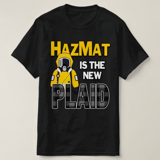 T-shirt Hazmat est le nouveau Plaid (Design devant)