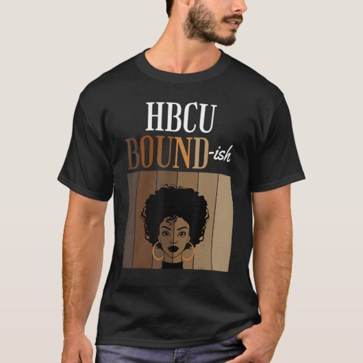 T-shirt HBCU Bound ish Historical Black Collèges Universit (Devant)