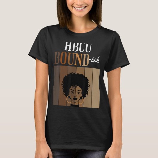 T-shirt HBCU Bound ish Historical Black Collèges Universit (Devant)
