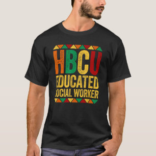 T-shirt HBCU Educated Social Worker Shirt Historique Noir