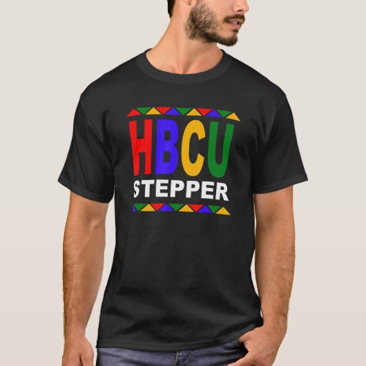 T-shirt HBCU Stepper Non Greek Step Show (Devant)
