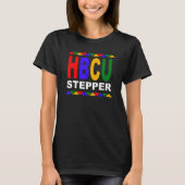 T-shirt HBCU Stepper Non Greek Step Show (Devant)