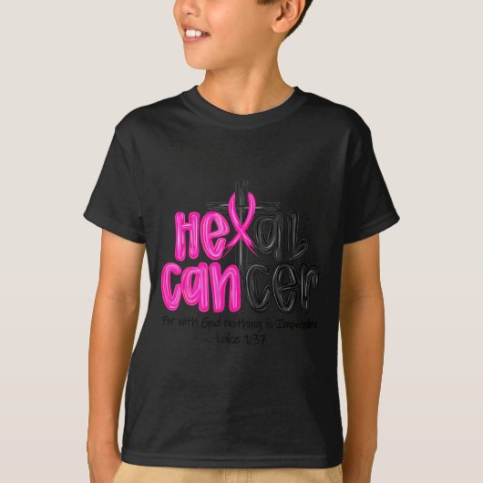 T-shirt He Can Heal Cancer Believe God Christian Breast Ca (Devant)