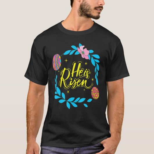 T-shirt He Is Risen Easter Day Jesus Religious Christian B (Devant)