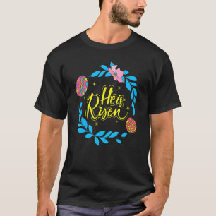 T-shirt He Is Risen Easter Day Jesus Religious Christian B