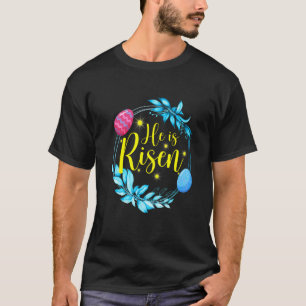 T-shirt He Is Risen Easter Day Jesus Religious Christian B