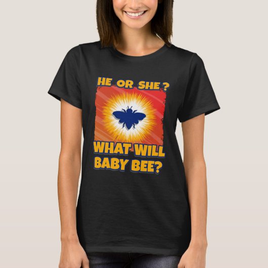 T-shirt He Or She What Will Baby Bee Beekeeper Baby Shower (Devant)