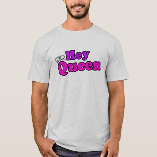 T-shirt Hé reine (Devant)
