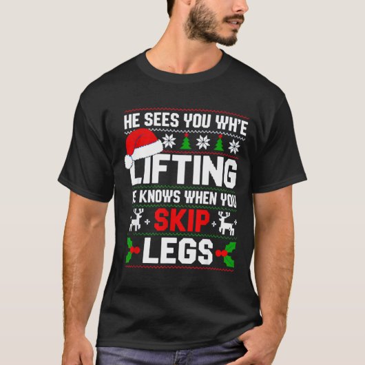T-shirt He Sees You Lifting Skip Legs Gym Enthusiasts Funn (Devant)