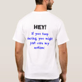 T-shirt HÉ ! , Si vous fixement continuez à regarder, vous (Dos)