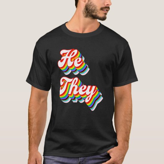 T-shirt He They Pronouns LGBTQ Pride Rainbow (Devant)