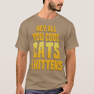 T-shirt Hé Tous Vous Chats Et Chatons Cool