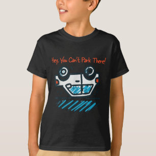 T-shirt Hé, tu ne peux pas te garer là !