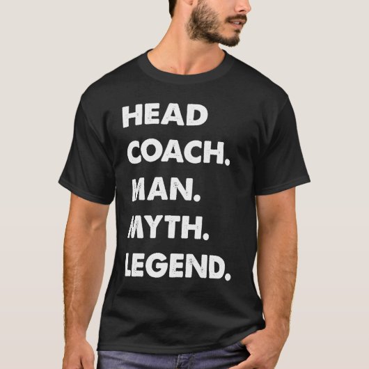 T-shirt Head Coach Man Myth Legend (Devant)