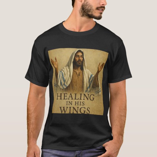T-shirt Healing in His Wings (Devant)