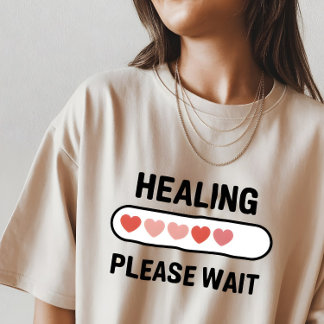 T-shirt Healing Progress – Mental Health Encouragement 
