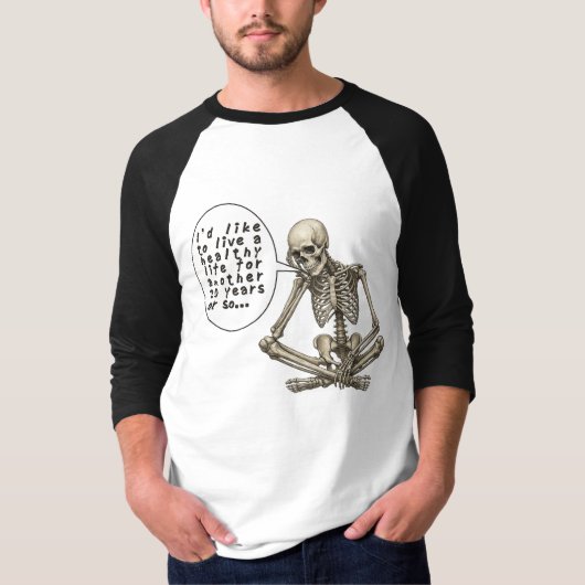 T-shirt Healthy Life Can Wait Skeleton (Devant)