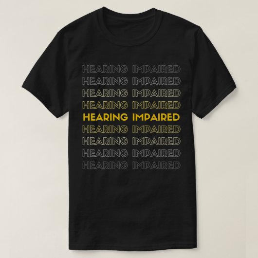 T-shirt Hearing Impaired Yellow and Gray (Design devant)