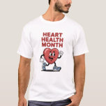 T-shirt Heart Health Month Awareness Design<br><div class="desc">A supportive design promoting heart health awareness and education. Perfect for advocacy,  support teams,  and healthy lifestyle messages.</div>