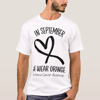 T-shirt Heart in September We Wear Orange Leukemia