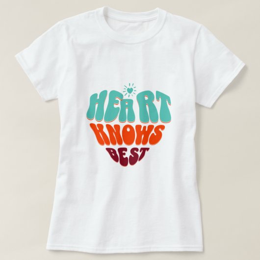 T-shirt Heart Knows Best (Design devant)