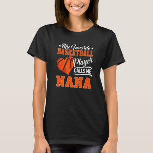T-shirt Heart My Favori Basketball Player Me Appelle Nana