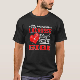 T-shirt Heart My Favori Lacrosse Player Me Appelle Gigi